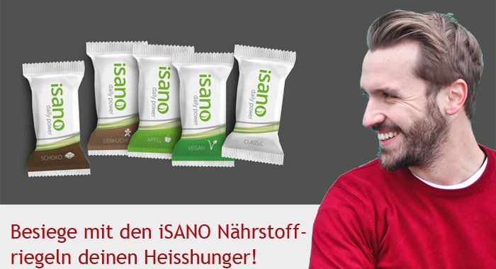 Heisshunger iSANO